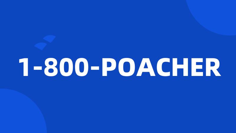 1-800-POACHER
