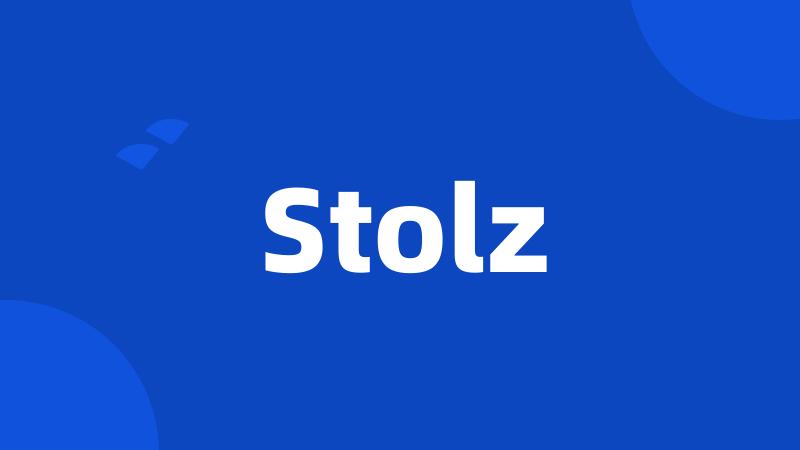 Stolz