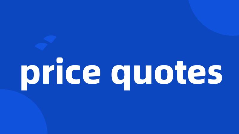 price quotes