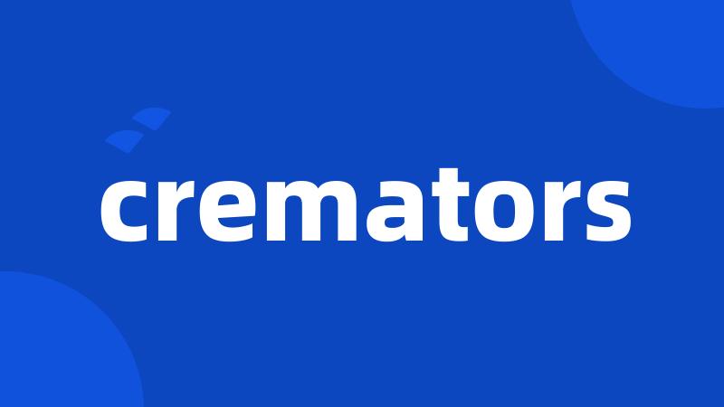 cremators