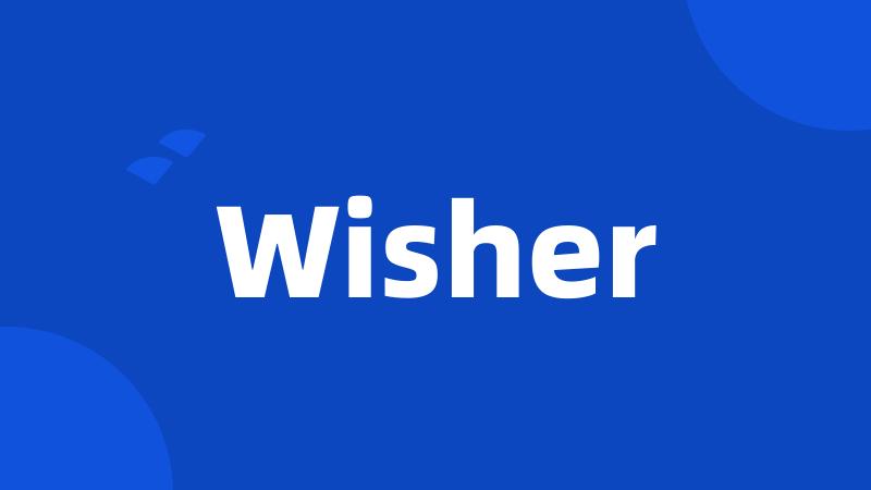 Wisher