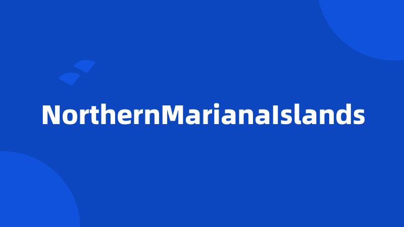 NorthernMarianaIslands