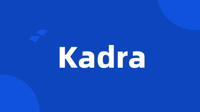 Kadra