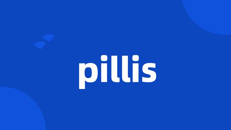 pillis