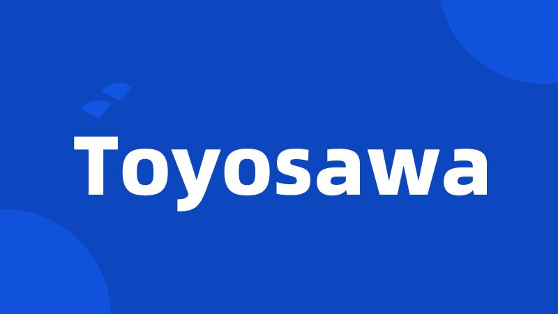 Toyosawa