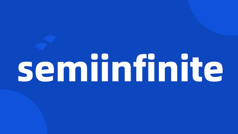 semiinfinite