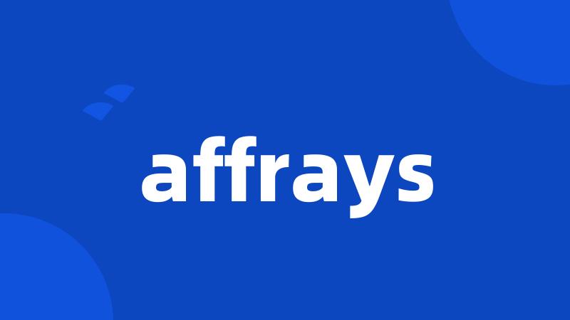 affrays