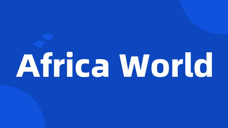 Africa World