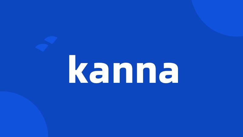 kanna