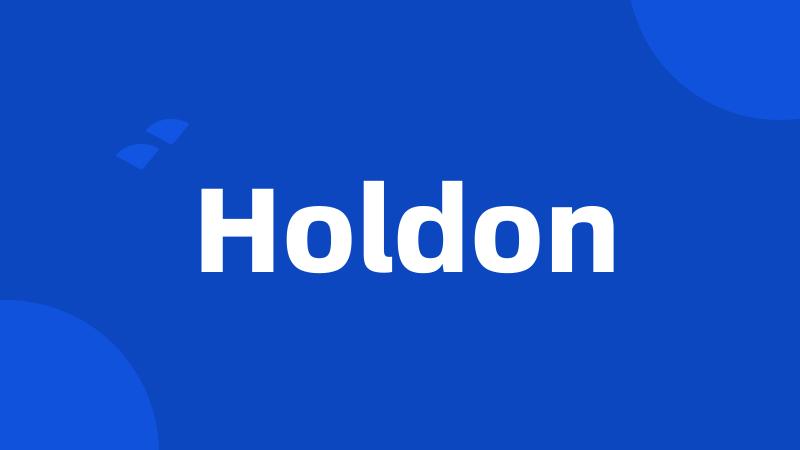 Holdon