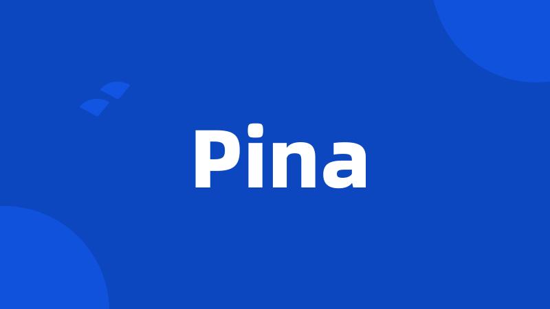 Pina