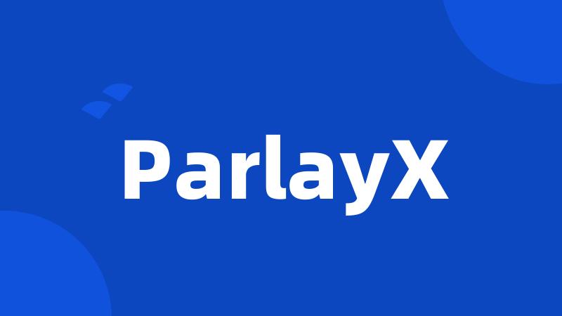 ParlayX