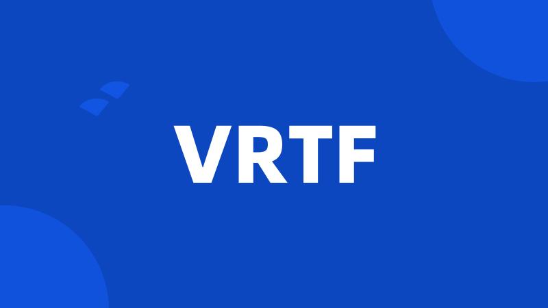 VRTF