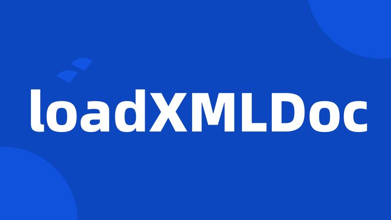 loadXMLDoc