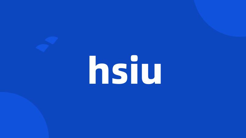 hsiu