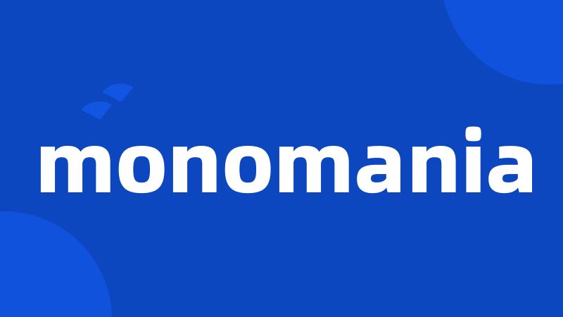 monomania