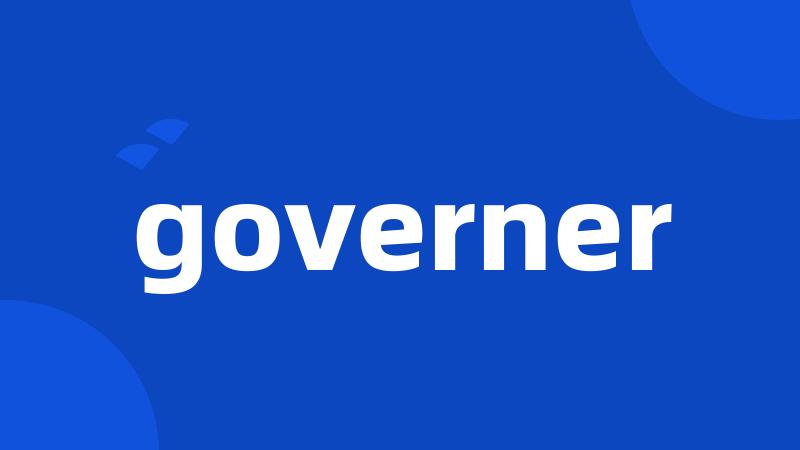 governer