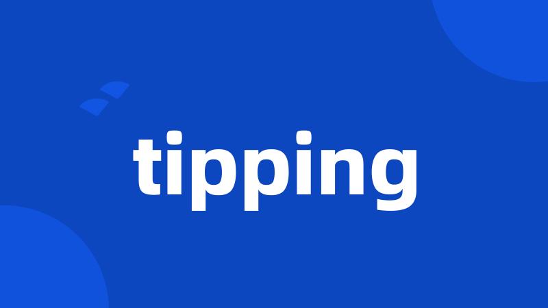 tipping