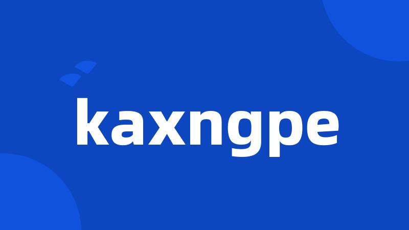 kaxngpe