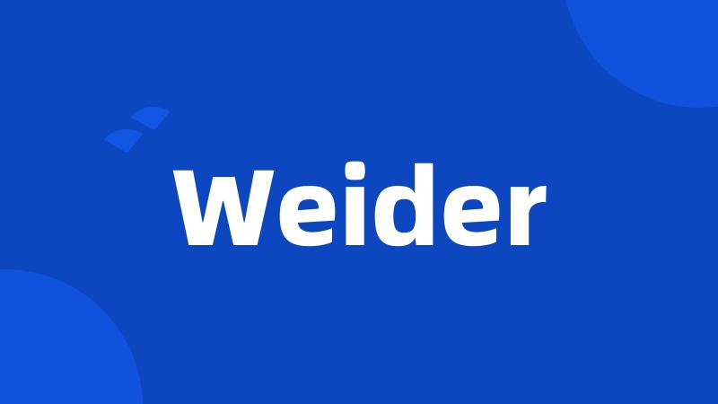 Weider