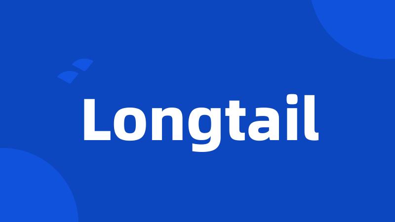 Longtail