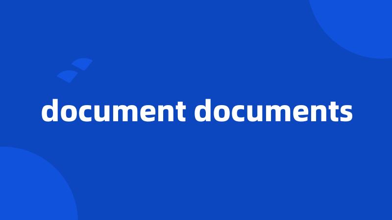 document documents