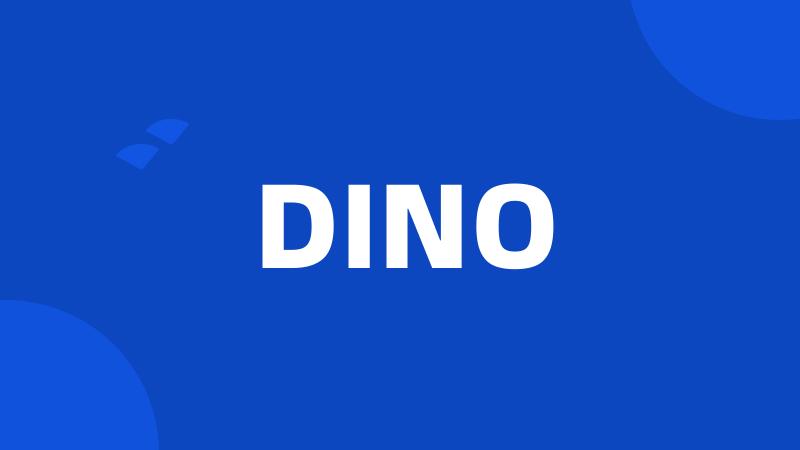 DINO