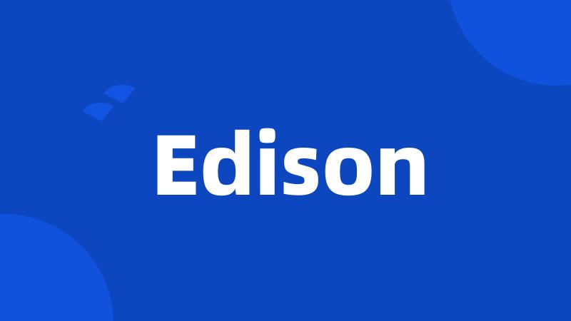 Edison