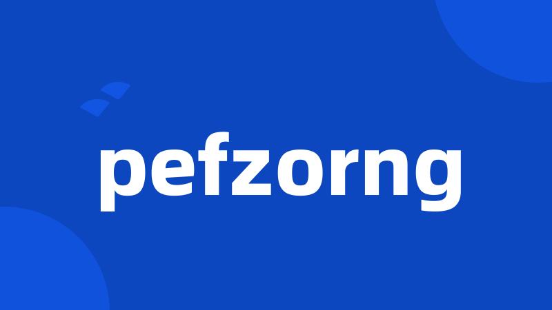 pefzorng