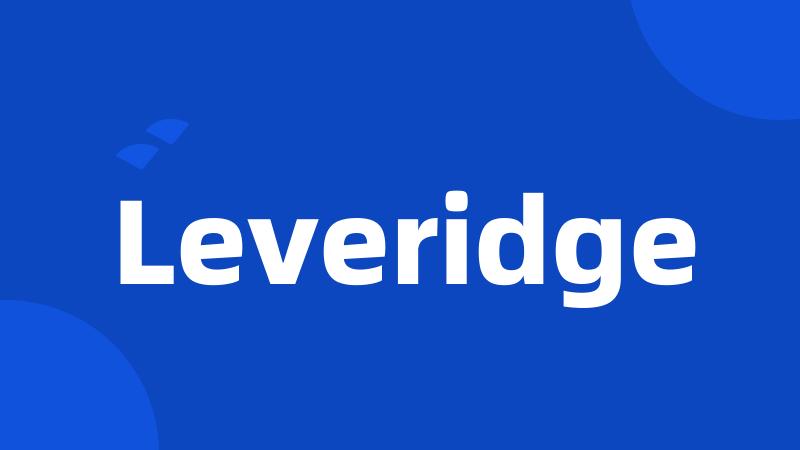 Leveridge