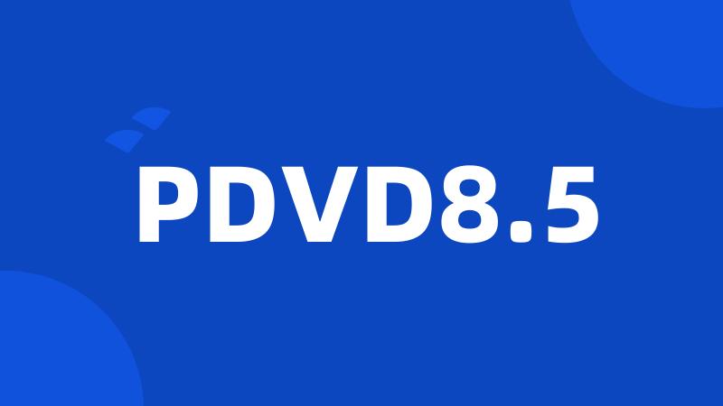 PDVD8.5