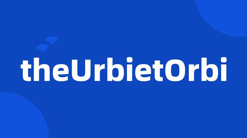 theUrbietOrbi