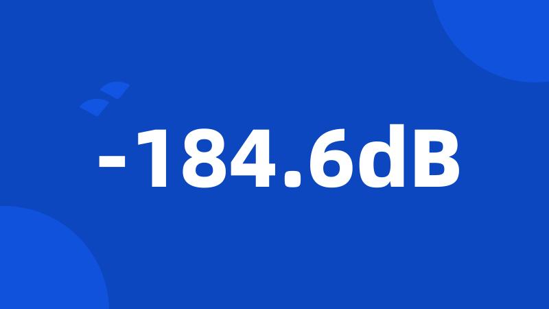 -184.6dB