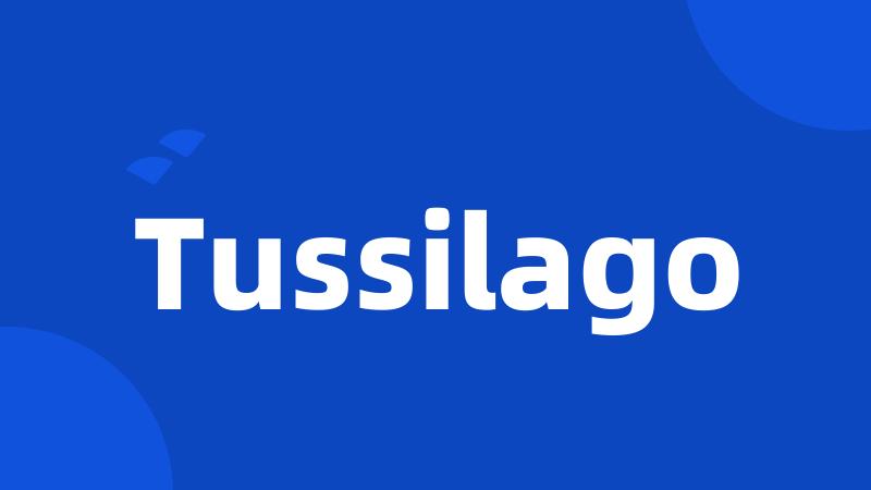 Tussilago