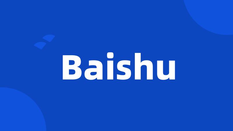 Baishu
