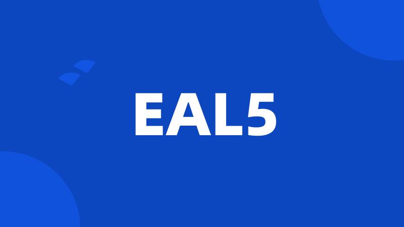 EAL5