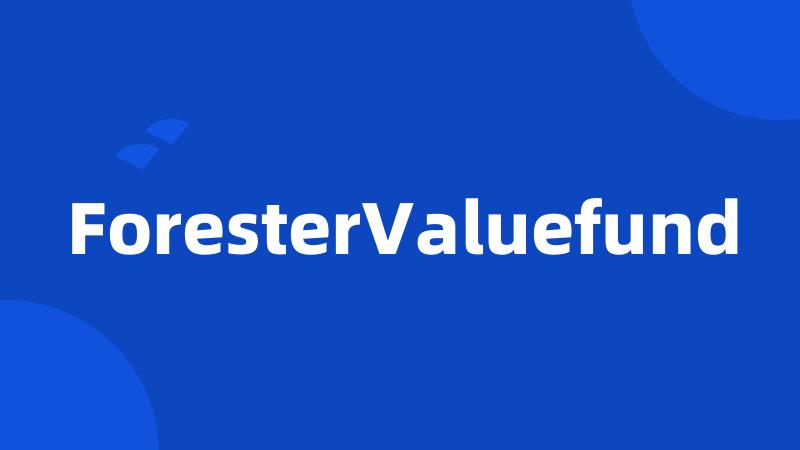 ForesterValuefund