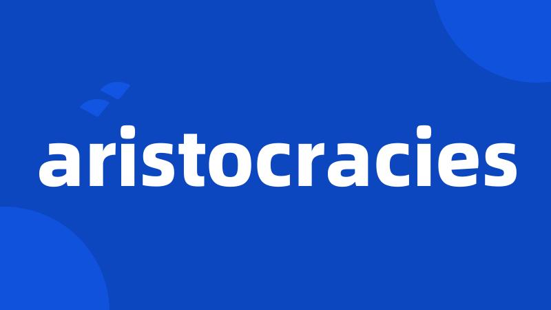 aristocracies