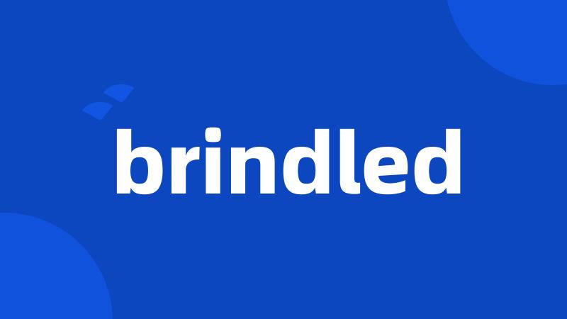 brindled