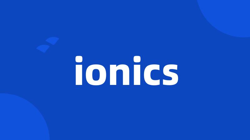 ionics