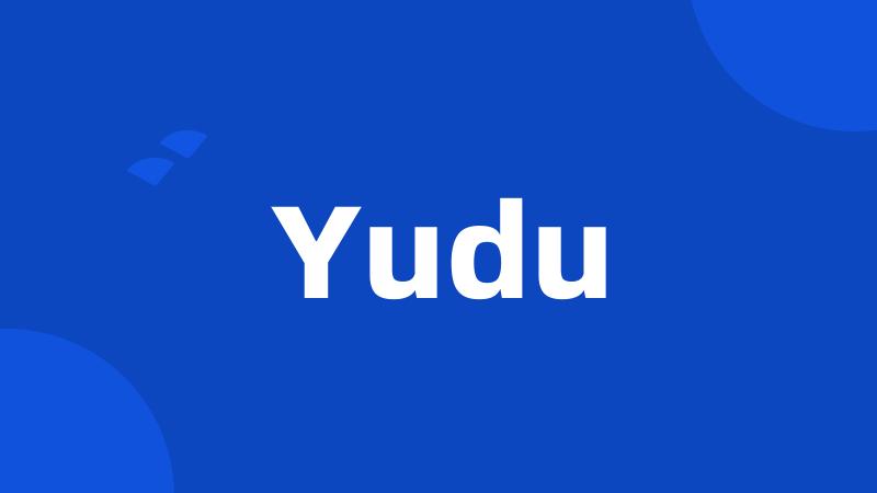 Yudu