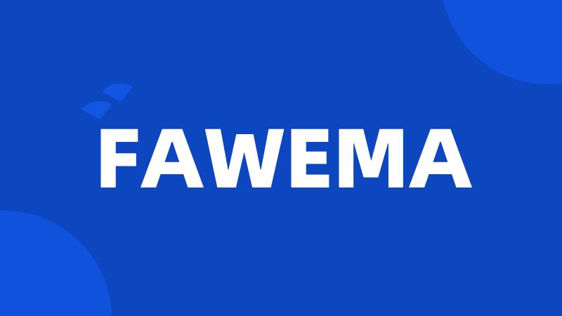 FAWEMA