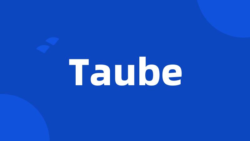 Taube