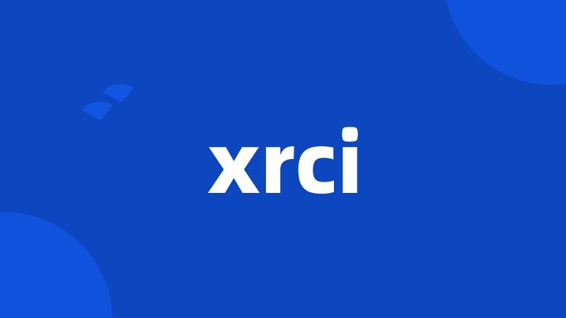 xrci