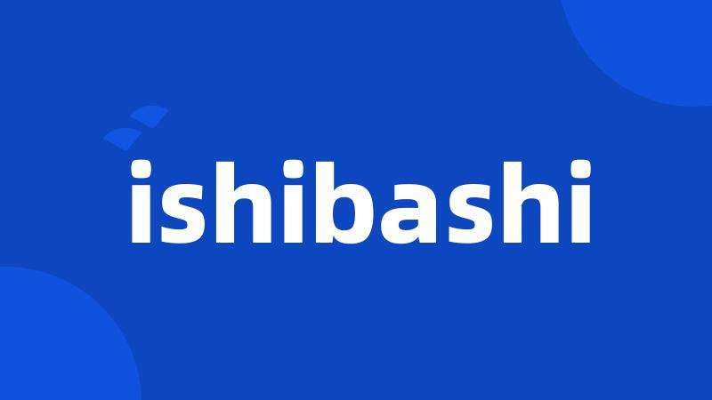 ishibashi