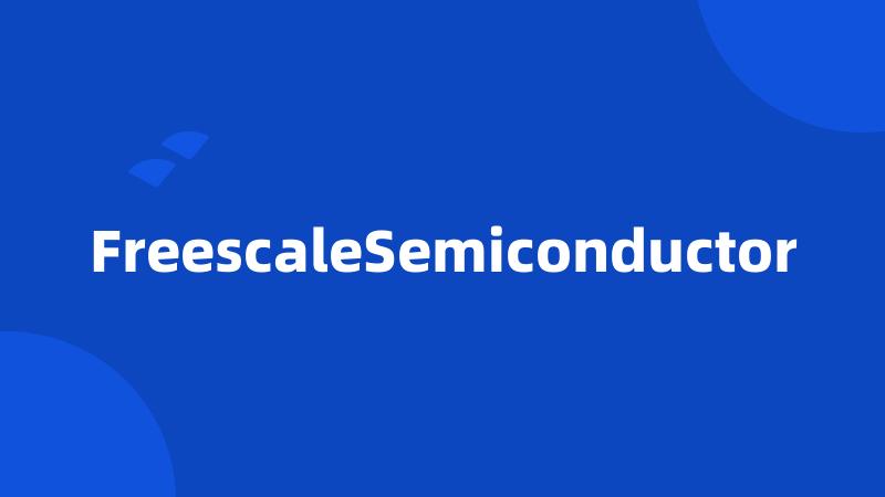 FreescaleSemiconductor