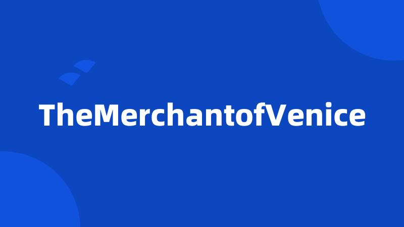 TheMerchantofVenice