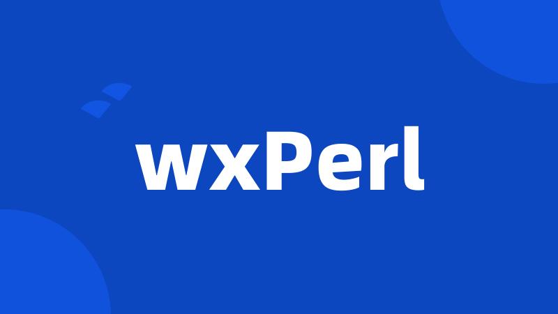 wxPerl