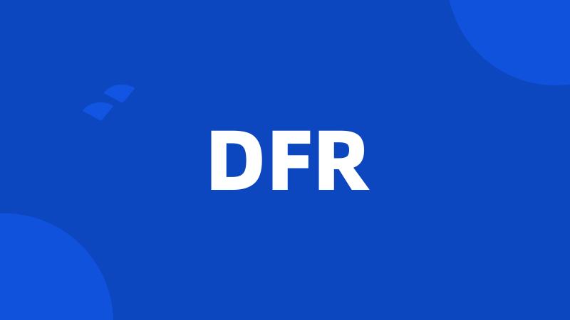 DFR