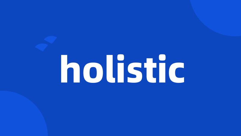 holistic